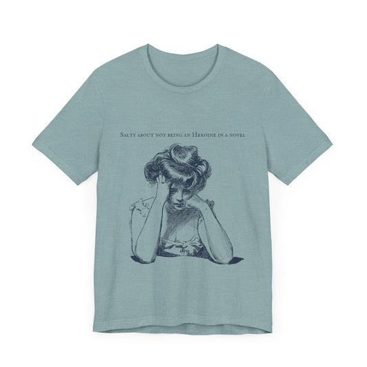 Being An Heroine Tee