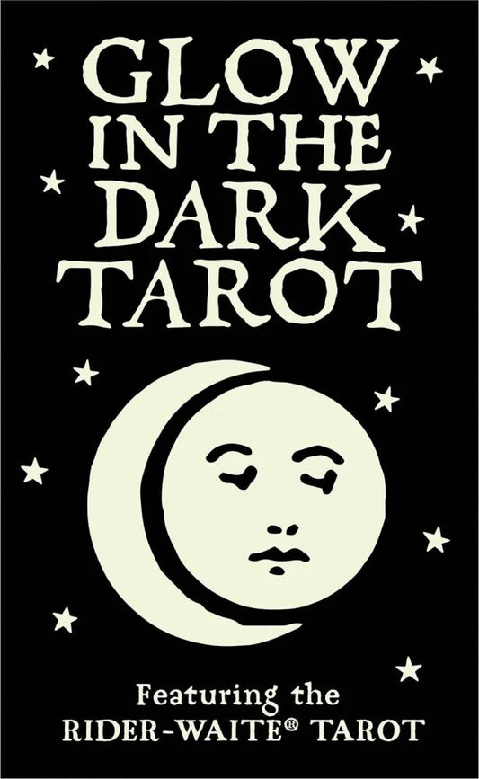 Glow in the Dark Tarot Featuring the Rider-Waite Tarot